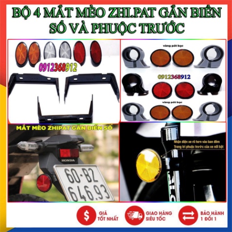 BỘ 4 ĐÈN PHẢN QUANG MẮT MÈO ZHIPAT TRƯỚC SAU ( TÙY CHỌN MÀU MẮT VÀ MÀU PÁT PHUỘC)