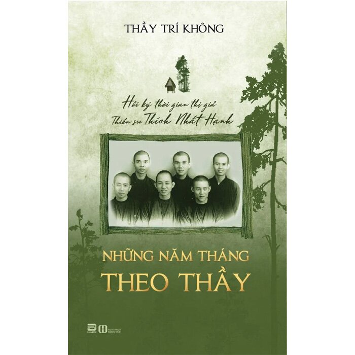 Sách - Những Năm Tháng Theo Thầy - Thầy Trí Không