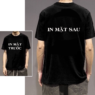 ÁO THUN IN HAI MẶT THEO YÊU CẦU