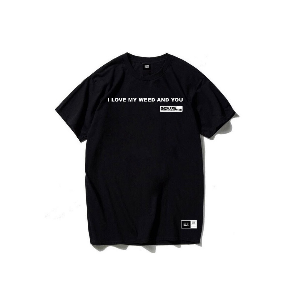 Áo thun I love my weed tee, ao thun form rộng