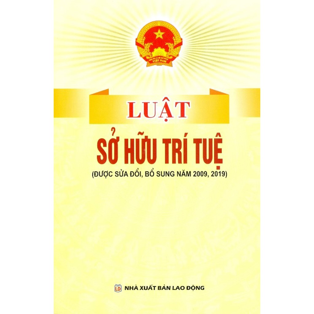 Sách - Luật Sở Hữu Trí Tuệ (Được Sửa Đổi, Bổ Sung Năm 2009, 2019)