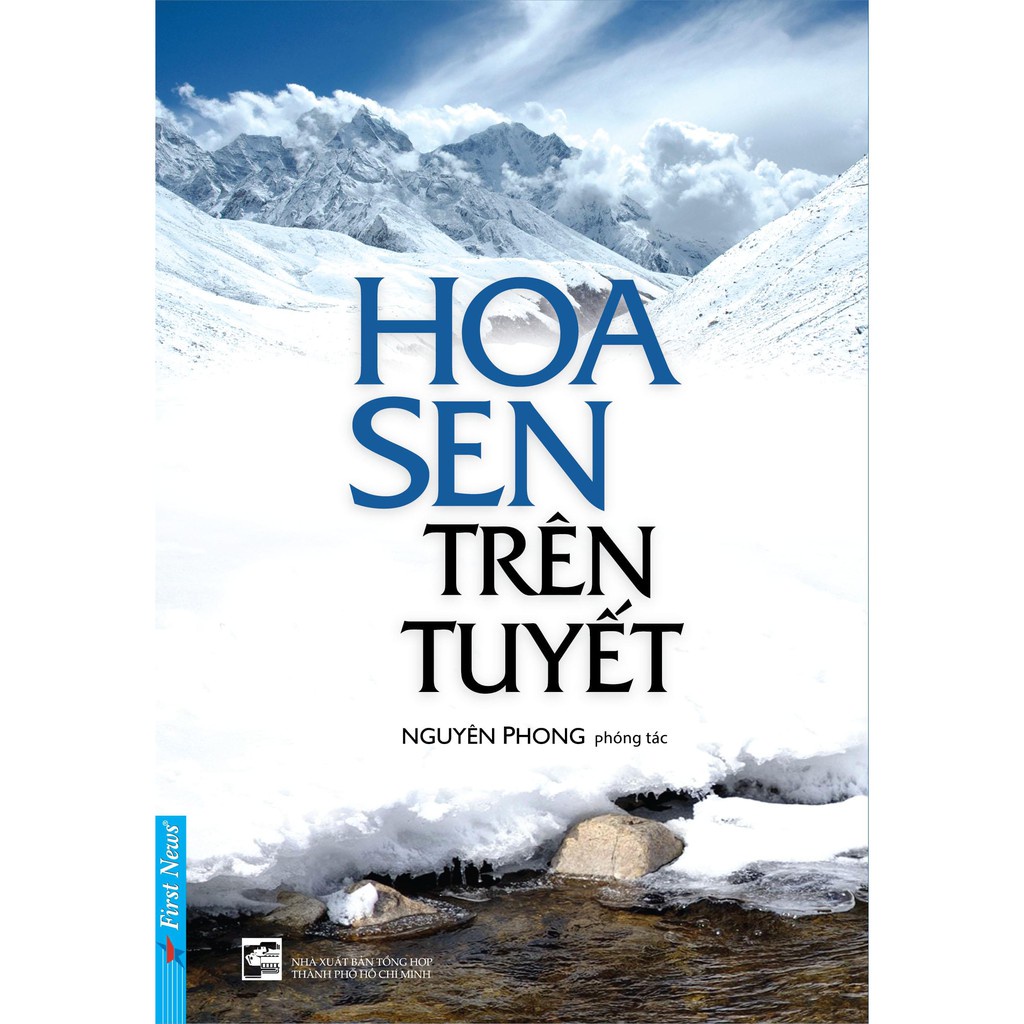 Sách - HOA SEN TRÊN TUYẾT - Nguyên Phong - First News Tặng Kèm Bookmark