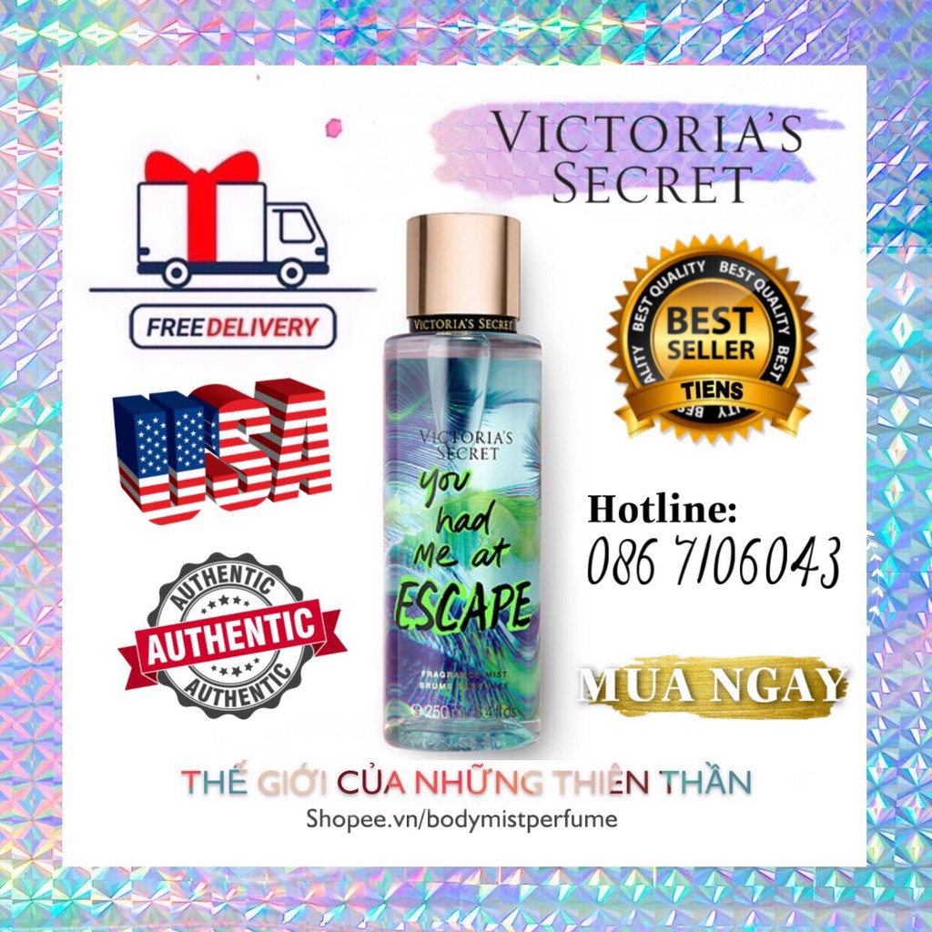 𝗕𝗢𝗗𝗬𝗠𝗜𝗦𝗧⚜️Mẫu thử xịt thơm Body Mist Victoria's Secret - You had me at Escape 250ml | BigBuy360 - bigbuy360.vn