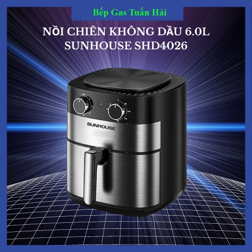 Nồi chiên không dầu SUNHOUSE SHD4026 6L