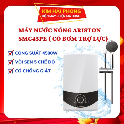 Bình nóng lạnh ARISTON SMC45PE-VN, máy nước nóng trực tiếp CÓ BƠM bảo hành chính hãng - kimhaiphong_store