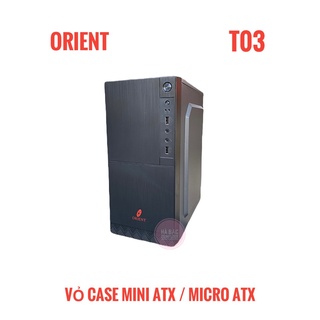 Mua Vỏ Case Máy Tính Mini Orient T03 - Hàng Chính Hãng