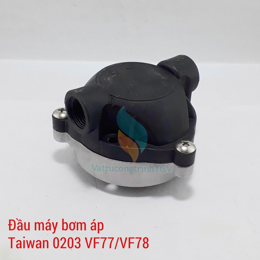 Đầu bơm thay thế cho máy bơm áp lọc nước TAIWAN 0203 VF77/VF78