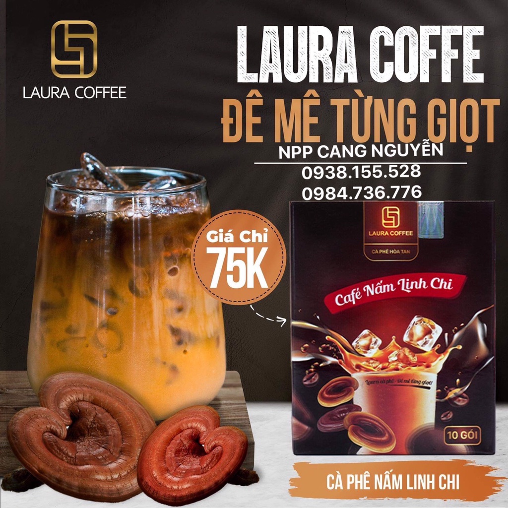 Cà phê nấm Linh chi  Laura Coffee - Laura Sunshine Nhật Kim Anh