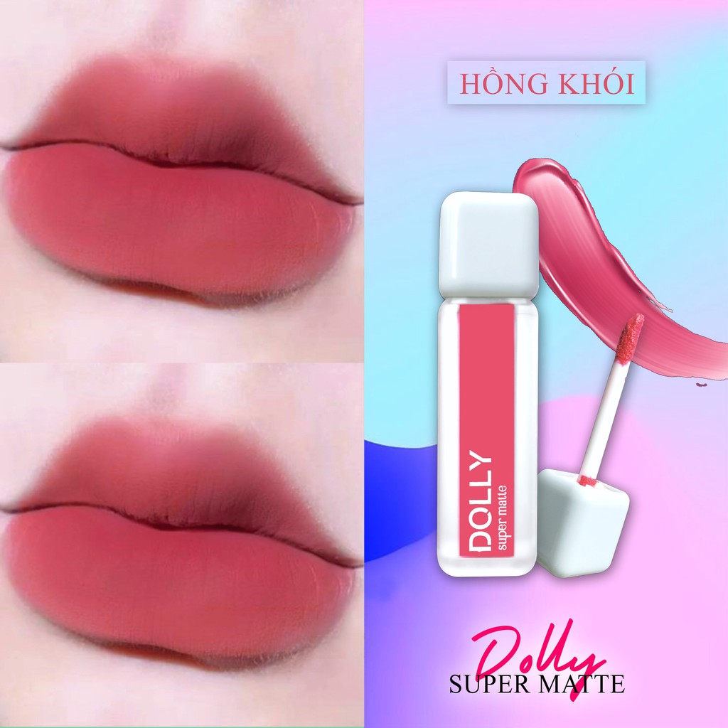 NEW 2021 [Hồng Khói 10] Son Kem Lì Dolly Super Matte Không Chì Màu Hồng Khói - Hồng Đất Tách Sét | BigBuy360 - bigbuy360.vn