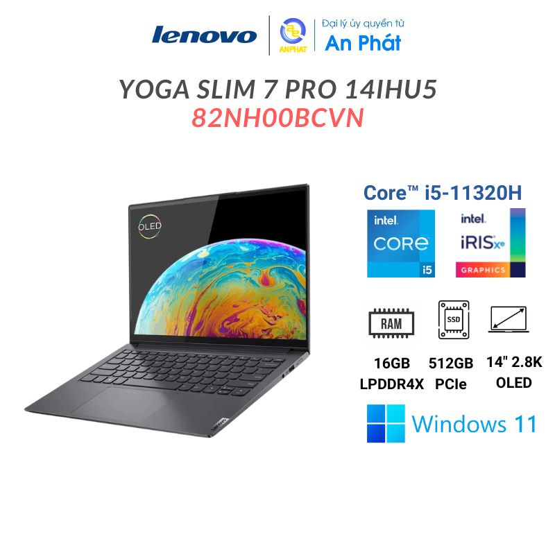Laptop Lenovo Yoga Slim 7 Pro 14IHU5 O 82NH00BCVN (Core™ i5-11320H + 14 inch 2.8K OLED)