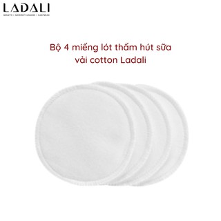 Bộ 4 Miếng lót thấm hút sữa cotton cho mẹ sau sinh cho con bú có thể giặt tái sử dụng tiện lợi Ladali