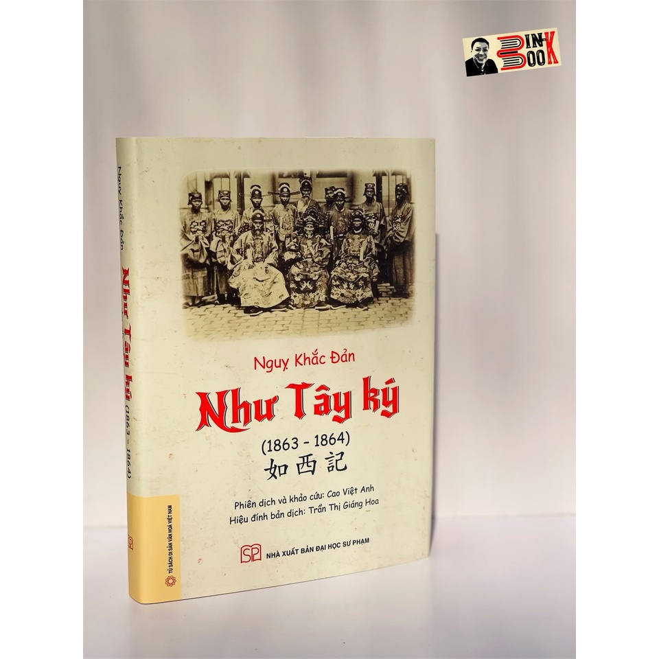 Sách NXB Đại học Sư phạm - NHƯ TÂY KÝ – Ngụy Khắc Đản – Bìa Cứng - Bình Book