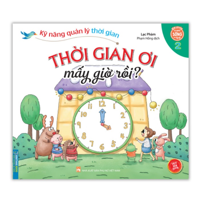 Sách - Kỹ năng quản lý thời gian - Thời gian ơi mấy giờ rồi (quyển 2)