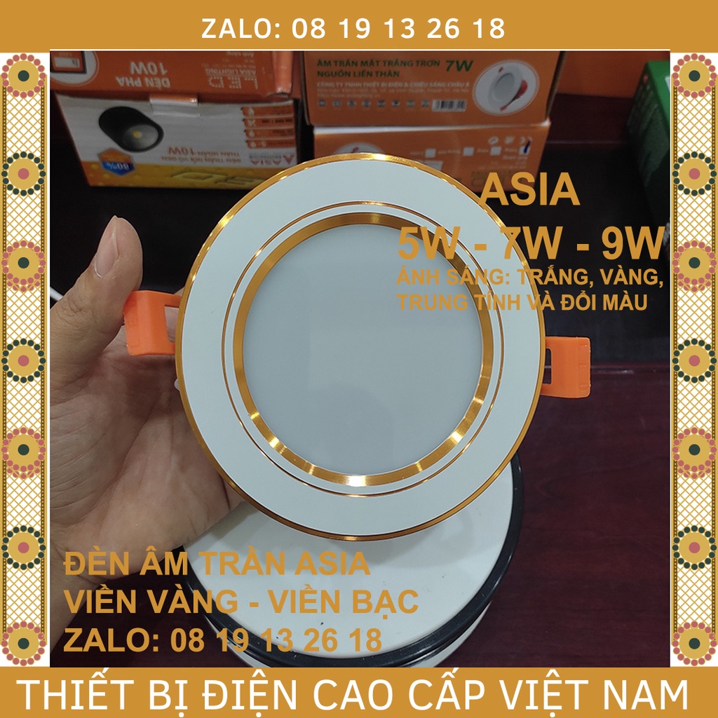 Đèn âm trần Cao Cấp Asia Nhôm Đúc, viền Vàng-Bạc, 5W,7W,9W, dòng cao cấp Asia, bảo hành 2 năm.