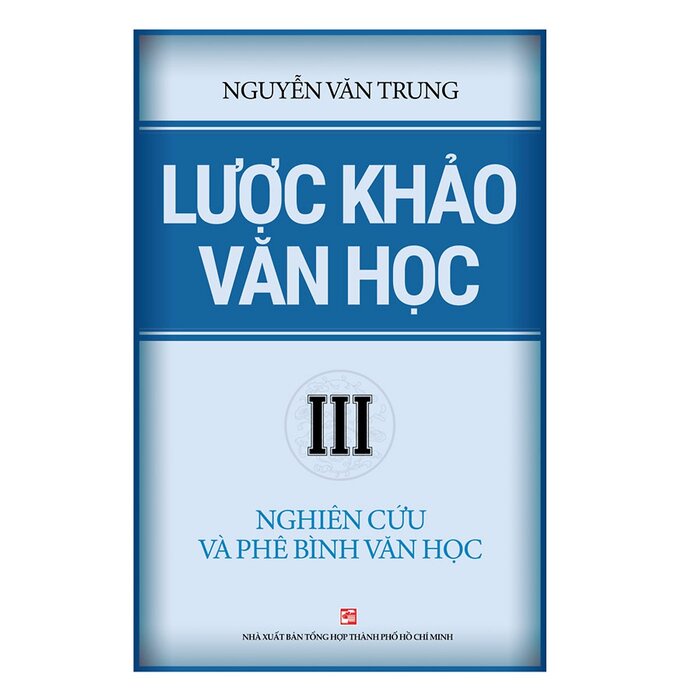 Sách Lược khảo văn học Tập 3: Nghiên cứu và phê bình văn học