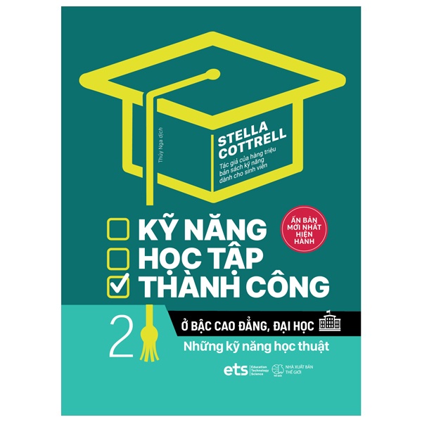 Sách Kỹ Năng Học Tập Thành Công Ở Bậc Cao Đẳng, Đại Học 2: Những Kỹ Năng Học Thuật