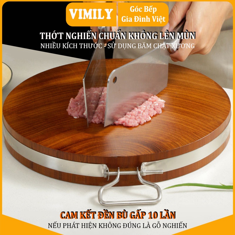 Thớt gỗ nghiến Tây Bắc núi đá tròn không tâm băm chặt thịt xương siêu bền cao cấp VIMILY đủ kích thước