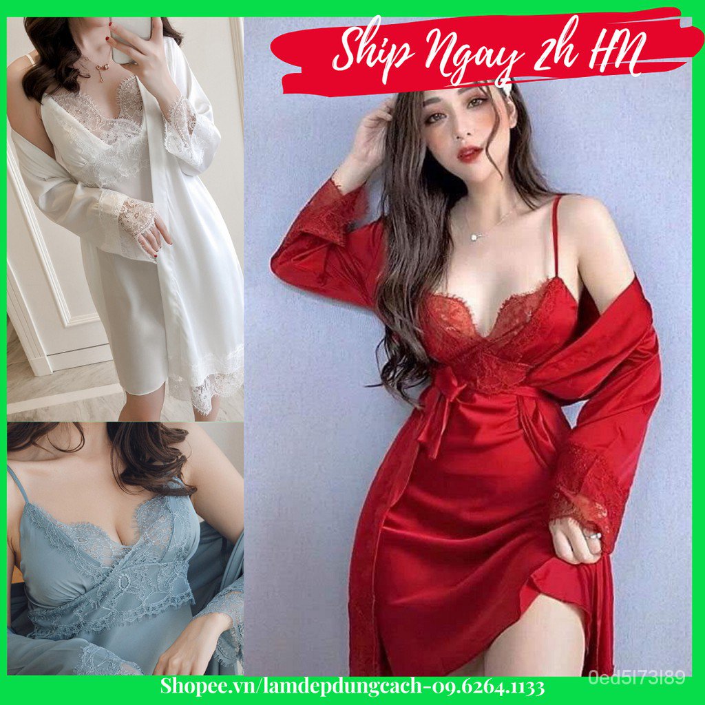 Sét Đầm Ngủ Lụa Satin Nữ Gồm Váy Ngủ 2 Dây Sexy Và Áo Choàng Gợi Cảm Phối Ren Dễ Thương MNT -Có Bán Lẻ Và Bán Nguyên sé]