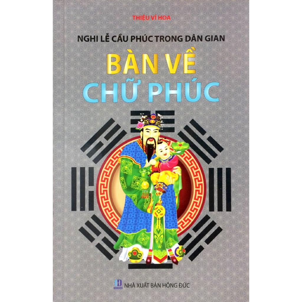 Sách - Bàn Về Chữ Phúc - Nghi Lễ Cầu Phúc Trong Dân Gian