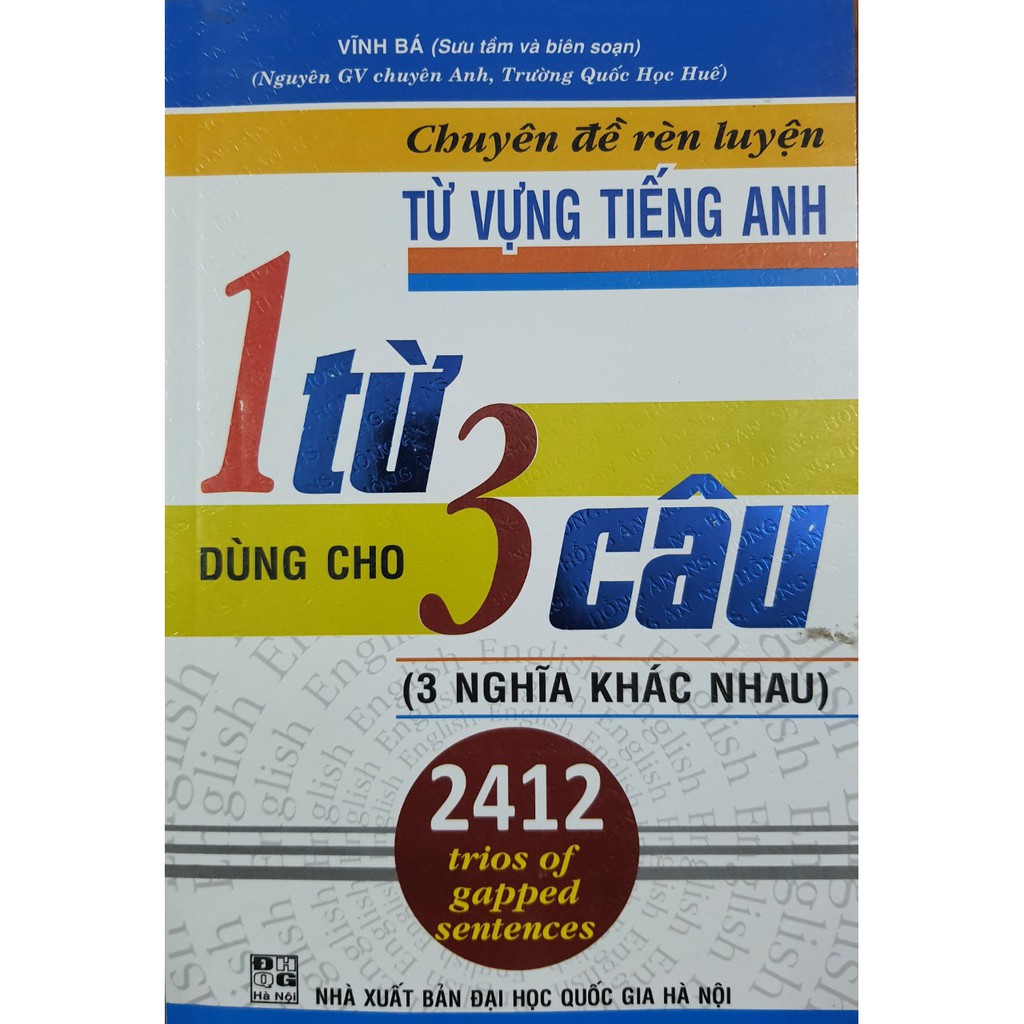 Sách - Chuyên đề rèn luyện từ vựng Tiếng Anh - 1 Từ dùng cho 3 Câu (3 câu khác nghĩa nhau)