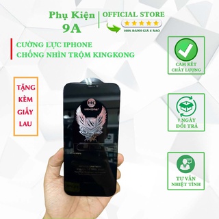 Cường Lực KINGKONG chống nhìn trộm iP 6,6s, 6 plus,7, 7 Plus, 8, 8 Plus,X, Xs, Xs Max/11Pro/11 ProMax