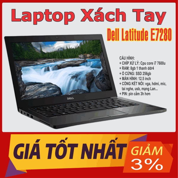 Laptop xách tay Dell Latitude E7280 | Cpu core i7 7600 | Ram 8gb | Ssd 256gb