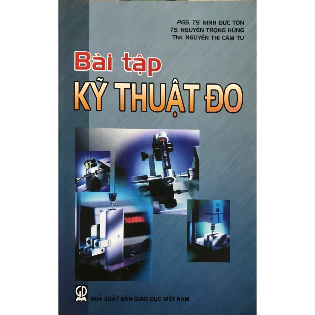 Sách - Bài Tập Kỹ Thuật Đo- Tái Bản Lần Thứ 3