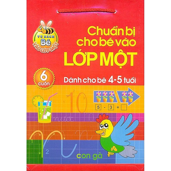 Sách: Chuẩn Bị Cho Bé Vào Lớp 1 - Dành Cho 4 - 5 Tuổi ( Túi 6 Cuốn)