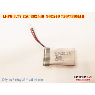 Pin Li-Po 3.7V 700 / 780mah 802540 902540 dòng xả cao 25C cho thiết bị RC: máy bay, ô tô điều khiển, Flycam, đồ chơi