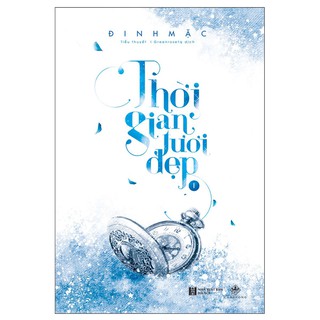 Thời Gian Tươi Đẹp (Bộ 2 Tập)
