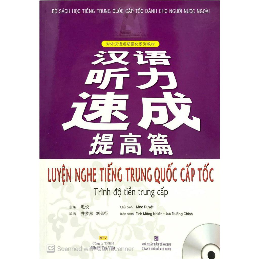 Sách Luyện Nghe Tiếng Trung Quốc Cấp Tốc (Trình Độ Tiền Trung Cấp) - Kèm CD