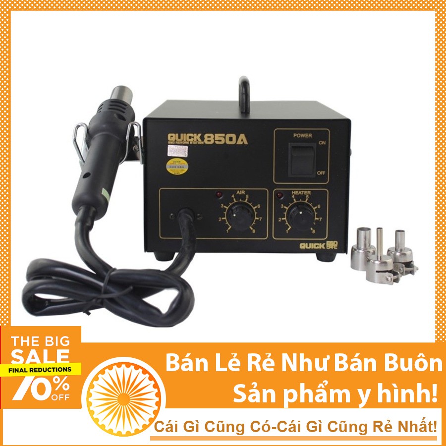 Máy khò QUICK 850A Tặng 1 Lọ Mỡ Hàn CMT 50g