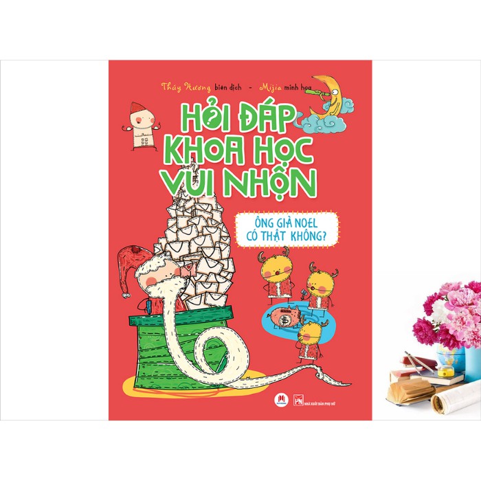Sách Thiếu Nhi - Hỏi Đáp Khoa Học Vui Nhộn – Ông Già Noel Có Thật Không?