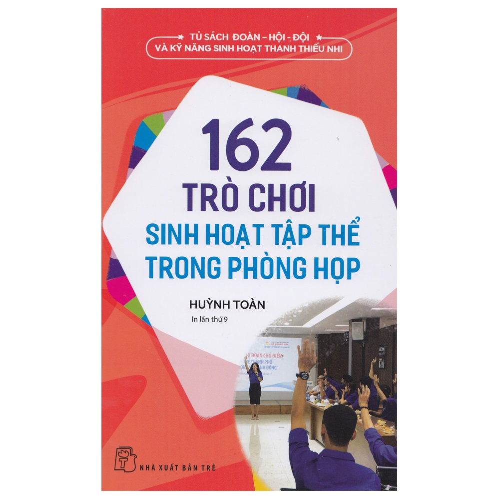 Sách - 162 Trò Chơi Sinh Hoạt Tập Thể Trong Phòng Họp - 8934974175421