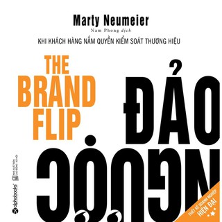 Sách - Đảo Ngược - Khi khách hàng nắm quyền kiểm soát thương hiệu - AlphaBooks