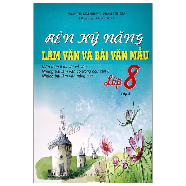 Sách Rèn Kỹ Năng Làm Văn Và Bài Văn Mẫu Lớp 8 - Tập 2