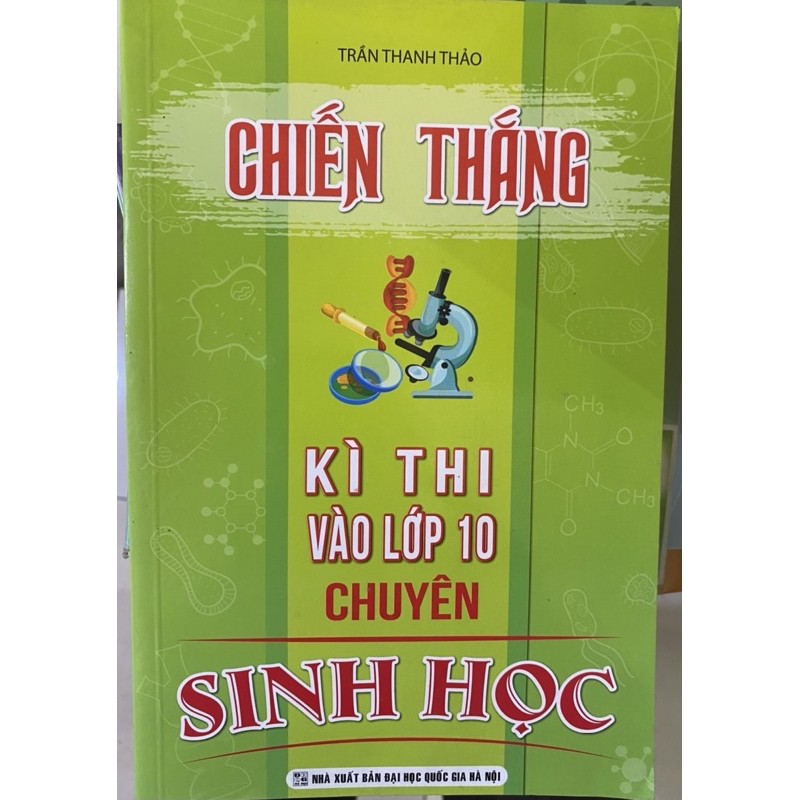 Sách_Chiến Thắng Kì Thi Vào Lớp 10 Chuyên Sinh Học
