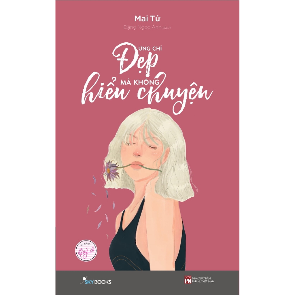 Sách - Đừng chỉ đẹp mà không hiểu chuyện