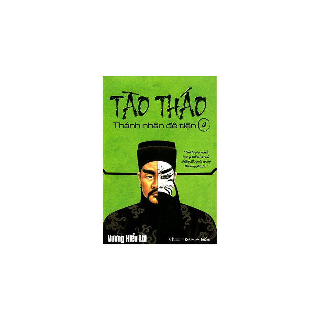 Sách &gt; Tào Tháo - Thánh Nhân Đê Tiện 4