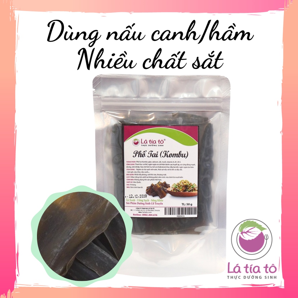 PHỔ TAI KHÔ - KOMBU NGUYÊN LÁ 50GR NẤU CHÈ - LÁ TÍA TÔ