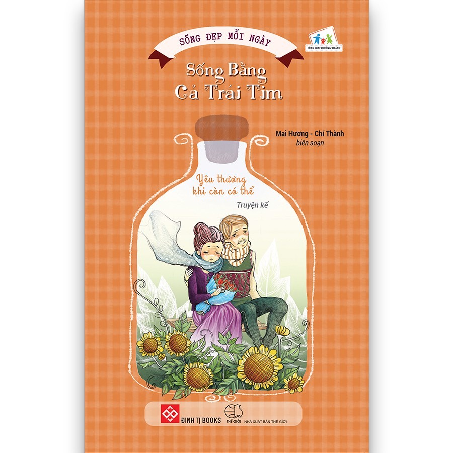 SÁCH - Sống đẹp mỗi ngày - Sống bằng cả trái tim - Yêu thương khi còn có thể