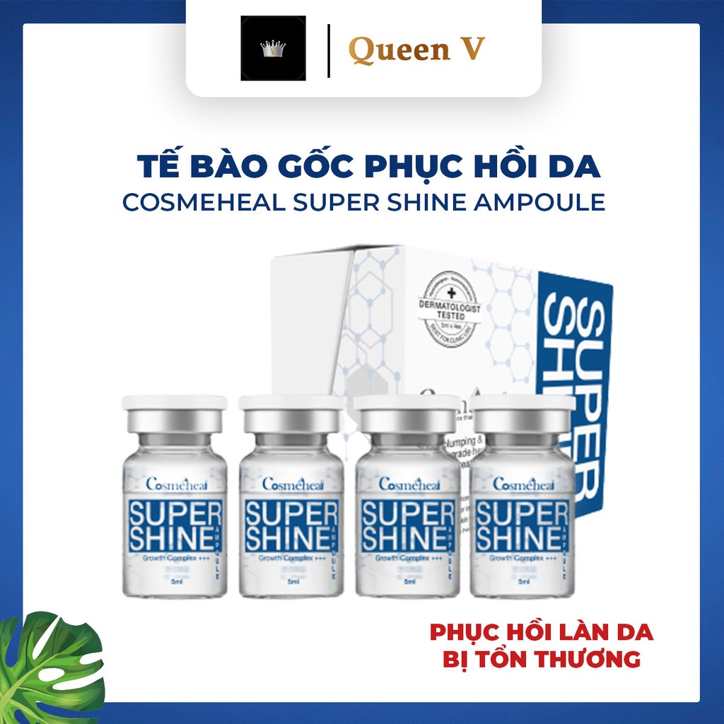 Tinh chất tế bào gốc Cosmeheal Super Shine Ampoule, tế bào gốc phục hồi căng bóng da