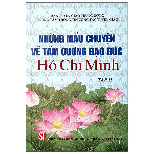 Sách Những Mẫu Chuyện Về Tấm Gương Đạo Đức Hồ Chí Minh - Tập 2 | BigBuy360 - bigbuy360.vn