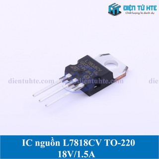 Ic ổn áp nguồn ldo 7818 l7818cv 18v 1.5a chân cắm to-220