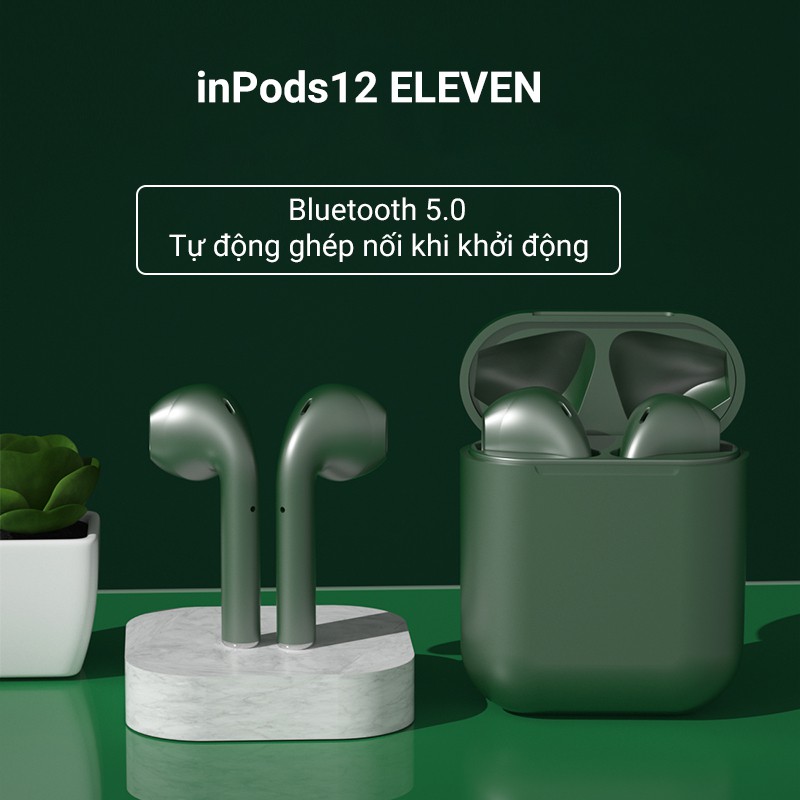 Tai nghe không dây Inpods12 Eleven sơn kim loại Bluetooth 5.0 TWS