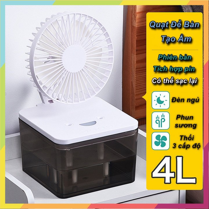 💯 Quạt Hơi Nước Tạo Ẩm Để Bàn 4L Tích Hợp Pin Sạc , Đèn Ngủ , 3 Cấp Độ Thổi - EuroOutlet 💯