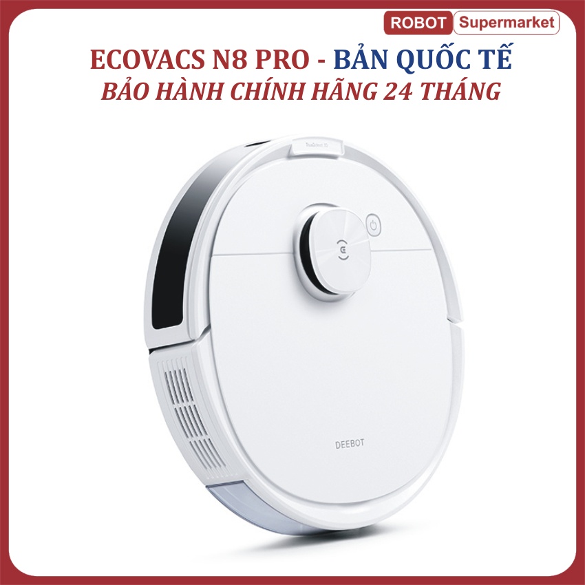 Robot hút bụi lau nhà khử khuẩn Ecovacs Deebot OZMO N8 PRO - Bản Quốc Tế bảo hành 24 Tháng