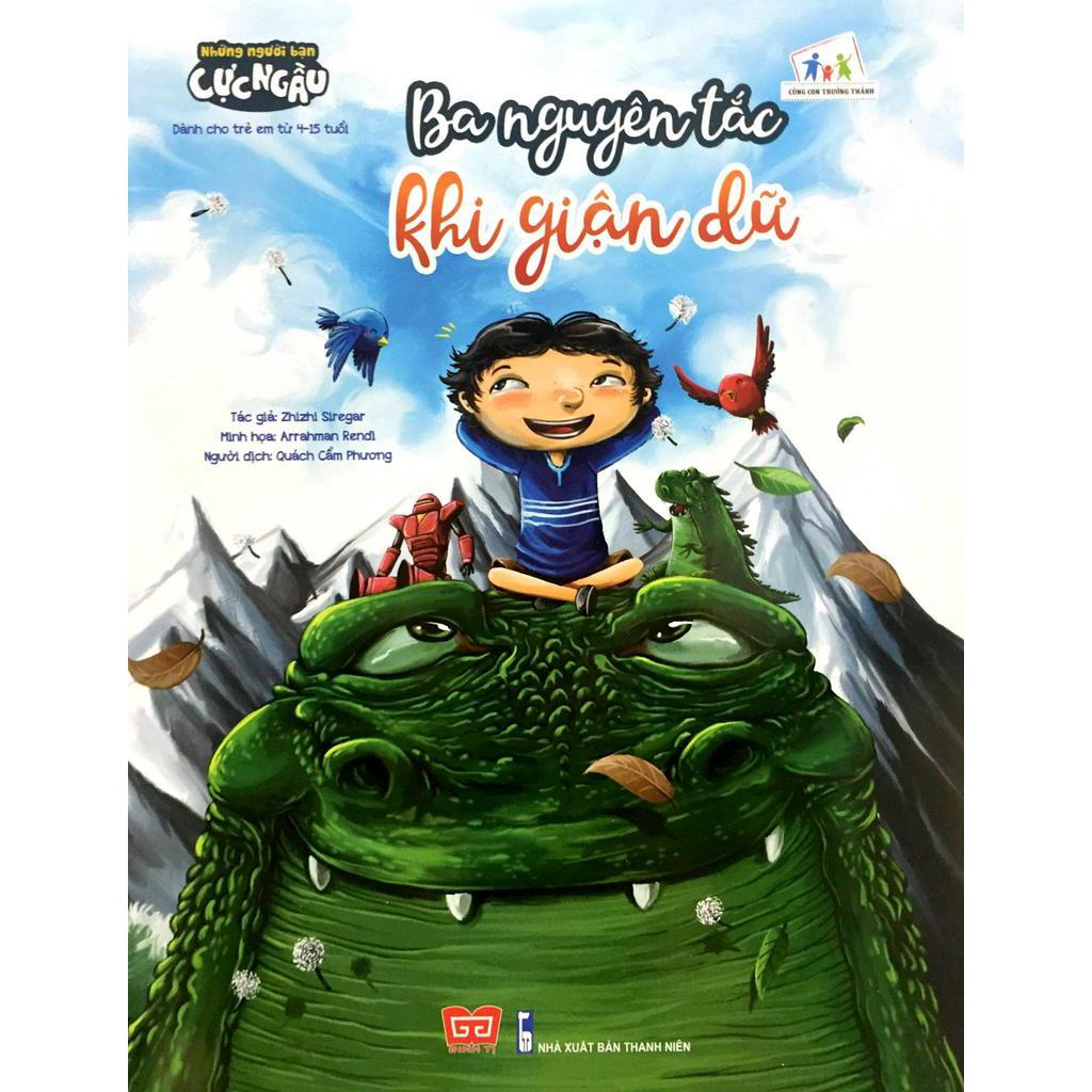 Sách - Những Người Bạn Cực Ngầu - Ba Nguyên Tắc Khi Giận Dữ