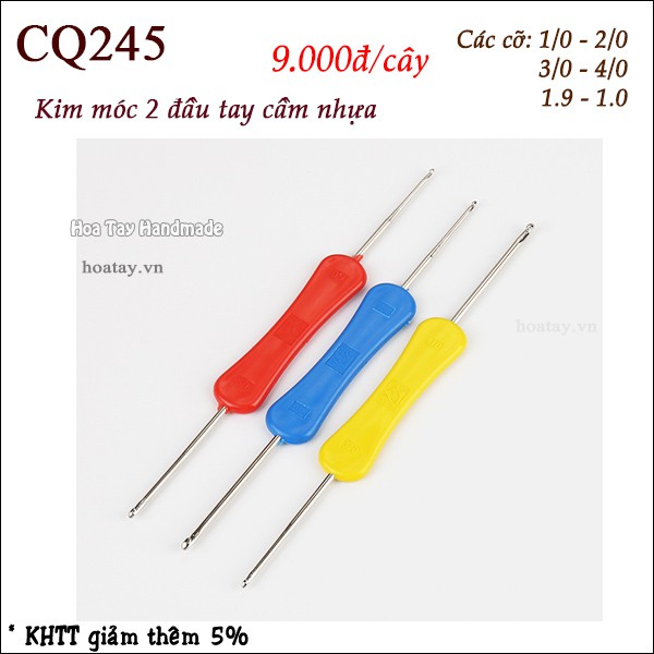 Kim móc 2 đầu tay cầm nhựa CQ245.