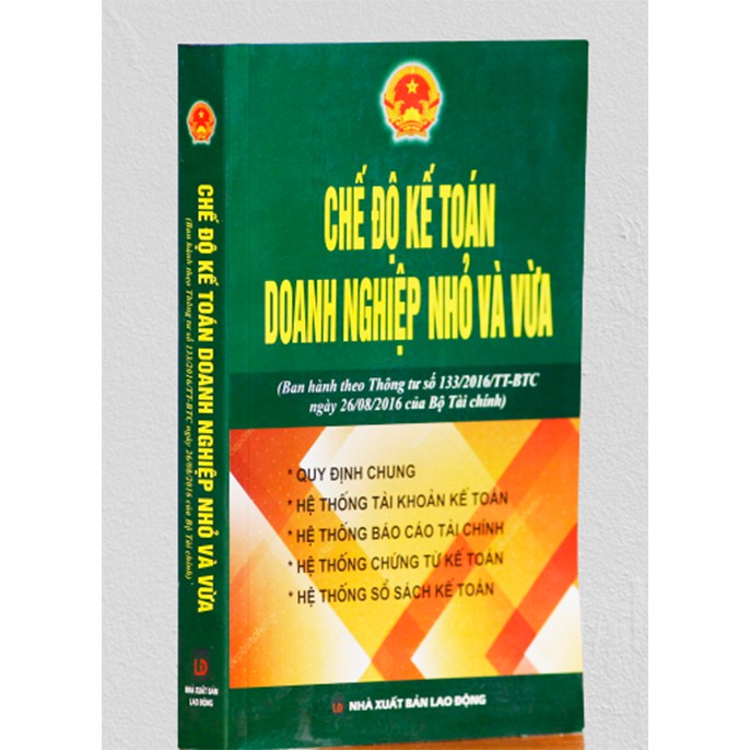 Sách - Chế độ kế toán doanh nghiệp nhỏ và vừa (Ban hành theo thông tư 133/2016 Bộ tài chính)